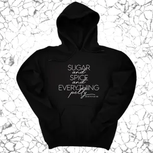 Sugar and Spice and Everything petty Unisex Hoodie